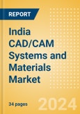 India CAD/CAM Systems and Materials Market Outlook to 2033- Product Image