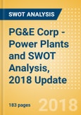PG&E Corp - Power Plants and SWOT Analysis, 2018 Update- Product Image