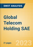 Global Telecom Holding SAE - Strategic SWOT Analysis Review- Product Image