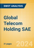 Global Telecom Holding SAE - Strategic SWOT Analysis Review- Product Image