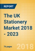 The UK Stationery Market 2018 - 2023- Product Image