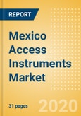 Mexico Access Instruments Market Outlook to 2025 - Retractors and Trocars- Product Image
