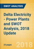 Delta Electricity - Power Plants and SWOT Analysis, 2018 Update- Product Image