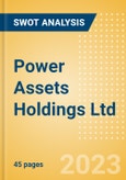 Power Assets Holdings Ltd (6) - Financial and Strategic SWOT Analysis Review- Product Image