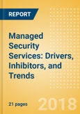 Managed Security Services: Drivers, Inhibitors, and Trends- Product Image
