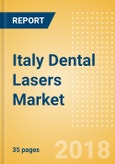 Italy Dental Lasers Market Outlook to 2025- Product Image