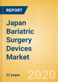 Japan Bariatric Surgery Devices Market Outlook to 2025 - Gastric Balloons and Gastric Bands- Product Image