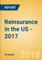 Strategic Market Intelligence: Reinsurance in the US - 2017 - Product Thumbnail Image