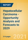 Hepatocellular Carcinoma - Opportunity Analysis and Forecasts to 2029- Product Image