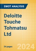 Deloitte Touche Tohmatsu Ltd - Strategic SWOT Analysis Review- Product Image