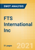 FTS International Inc (FTSI) - Financial and Strategic SWOT Analysis Review- Product Image