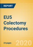 EU5 Colectomy Procedures Outlook to 2025- Product Image