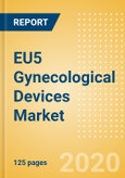 EU5 Gynecological Devices Market Outlook to 2025 - Endometrial Ablation Devices and Female Sterilization Devices- Product Image