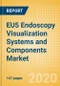 EU5 Endoscopy Visualization Systems and Components Market Outlook to 2025 - Endoscopy Visualization System Components and Endoscopy Visualization Systems - Product Thumbnail Image