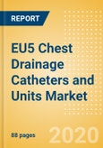 EU5 Chest Drainage Catheters and Units Market Outlook to 2025 - Chest Drainage Catheters and Chest Drainage Units- Product Image