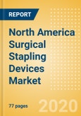North America Surgical Stapling Devices Market Outlook to 2025 - External Surgical Stapling Devices and Internal Surgical Stapling Devices- Product Image