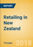 Retailing in New Zealand, Market Shares, Summary and Forecasts to 2022- Product Image