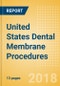 United States Dental Membrane Procedures Outlook to 2025 - Product Thumbnail Image