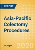 Asia-Pacific Colectomy Procedures Outlook to 2025- Product Image
