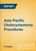 Asia-Pacific Cholecystectomy Procedures Outlook to 2025- Product Image