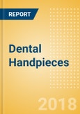 Dental Handpieces (Dental Devices) - Global Market Analysis and Forecast Model- Product Image