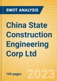 China State Construction Engineering Corp Ltd (601668) - Financial and Strategic SWOT Analysis Review- Product Image
