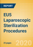 EU5 Laparoscopic Sterilization Procedures Outlook to 2025 - Laparoscopic Sterilization Procedures using Tubal Clips and Laparoscopic Sterilization Procedures using Tubal Rings- Product Image