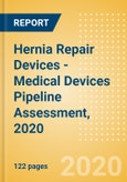 Hernia Repair Devices - Medical Devices Pipeline Assessment, 2020- Product Image