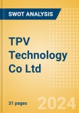 TPV Technology Co Ltd (000727) - Financial and Strategic SWOT Analysis Review- Product Image