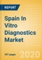 Spain In Vitro Diagnostics Market Outlook to 2025 - Cardiac Disease, Clinical Chemistry, Hematological Disorders and Others. - Product Thumbnail Image