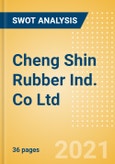 Cheng Shin Rubber Ind. Co Ltd (2105) - Financial and Strategic SWOT Analysis Review- Product Image