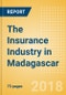 The Insurance Industry in Madagascar, Key Trends and Opportunities to 2022 - Product Thumbnail Image