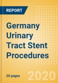 Germany Urinary Tract Stent Procedures Outlook to 2025 - Prostate Stenting Procedures, Ureteral Stenting Procedures and Urethral Stenting Procedures- Product Image