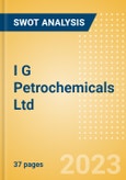 I G Petrochemicals Ltd (IGPL) - Financial and Strategic SWOT Analysis Review- Product Image