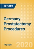 Germany Prostatectomy Procedures Outlook to 2025- Product Image