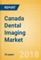Canada Dental Imaging Market Outlook to 2025 - Product Thumbnail Image