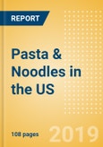 Country Profile: Pasta & Noodles in the US- Product Image