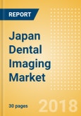 Japan Dental Imaging Market Outlook to 2025- Product Image