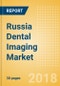 Russia Dental Imaging Market Outlook to 2025 - Product Thumbnail Image