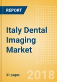 Italy Dental Imaging Market Outlook to 2025- Product Image