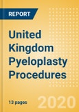 United Kingdom Pyeloplasty Procedures Outlook to 2025 - Pyeloplasty Procedures- Product Image
