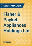 Fisher & Paykel Appliances Holdings Ltd - Strategic SWOT Analysis Review- Product Image