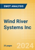 Wind River Systems Inc - Strategic SWOT Analysis Review- Product Image