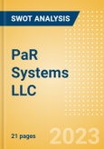 PaR Systems LLC - Strategic SWOT Analysis Review- Product Image
