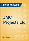 JMC Projects (India) Ltd (JMCPROJECT) - Financial and Strategic SWOT Analysis Review- Product Image