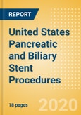 United States Pancreatic and Biliary Stent Procedures Outlook to 2025 - Endoscopic Retrograde Cholangiopancreatography (ERCP) Pancreatic and Biliary Stenting Procedures and Percutaneous Transhepatic Cholangiography (PTC) Biliary Stenting Procedures- Product Image
