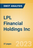 LPL Financial Holdings Inc (LPLA) - Financial and Strategic SWOT Analysis Review- Product Image
