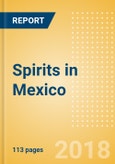Country Profile: Spirits in Mexico- Product Image