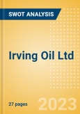 Irving Oil Ltd - Strategic SWOT Analysis Review- Product Image