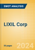 LIXIL Corp (5938) - Financial and Strategic SWOT Analysis Review- Product Image